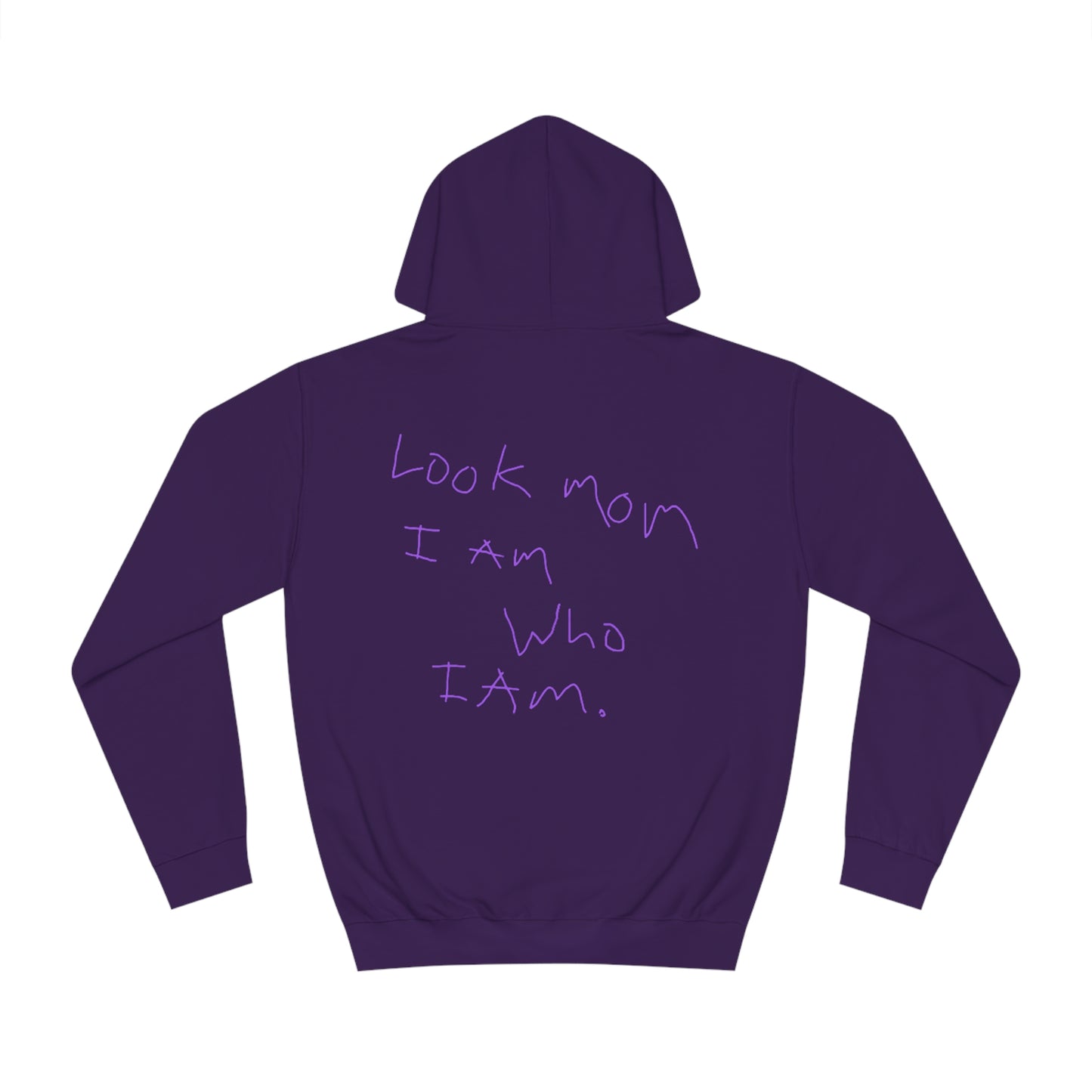 LOOK MOM I Am Who I Am Hoodie